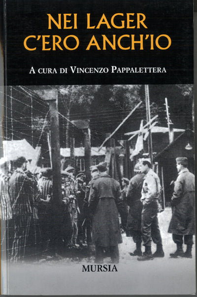 Pappalettera V.: Nei lager c'ero anch'io