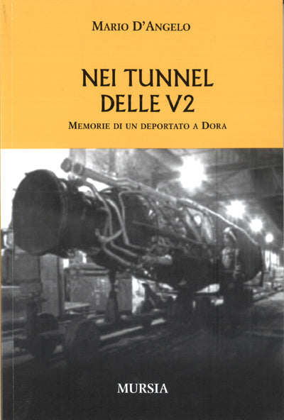 D'Angelo M.: Nei tunnel delle V2