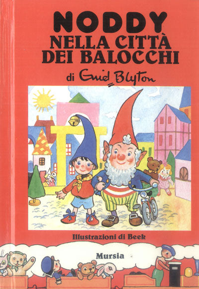 Blyton E.: Noddy nella citta' dei balocchi