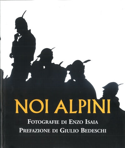 Isaia E.: Noi Alpini