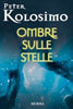 Kolosimo P.: Ombre sulle stelle