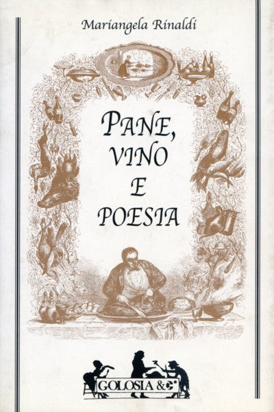 Rinaldi M.: Pane, vino e poesia