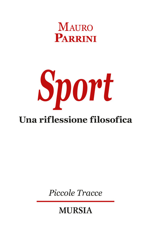 Mauro Parrini: Sport. Una riflessione filosofica