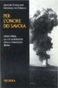 Catalano Gonzaga A.: Per l'onore dei Savoia. 1943-1944:da un superstite della corazzata Roma