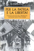 Bartolini A.: Per la Patria e la liberta'! I soldati italiani nella Resistenza dopo l' 8 settembre