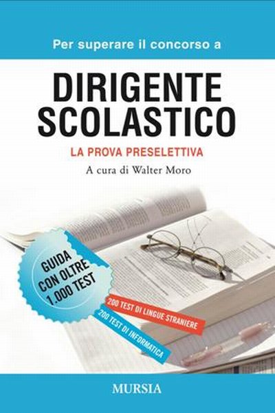 Moro W.: Dirigente scolastico. La prova selettiva