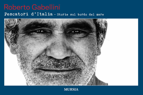 Gabellini R.: Pescatori d'Italia