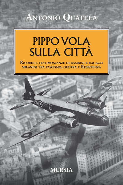 Antonio Quatela: Pippo vola sulla città