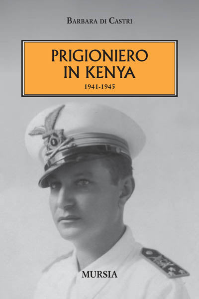 Di Castri B.: Prigioniero in Kenia