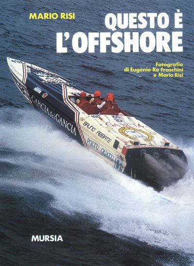Risi M.: Questo e' l'offshore