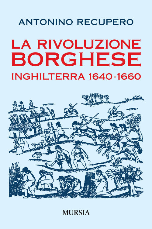 Recupero A.: La rivoluzione borghese Inghilterra (1640-1660)