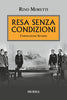 Moretti R.: Resa senza condizioni