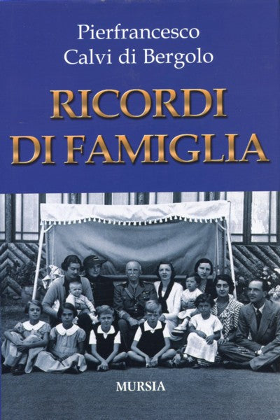 Calvi di Bergolo P.: Ricordi di famiglia