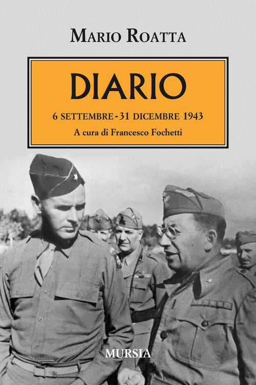 Roatta M.: Diario. 6 Sett. - 31 Dic. 1943