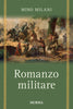 Milani Mino: Romanzo militare