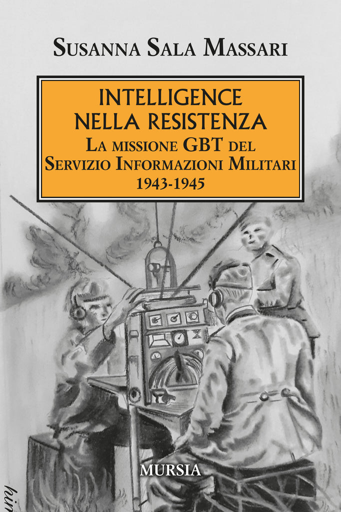 Susanna Sala Massari: Intelligence nella Resistenza