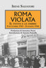 Irene Salvatori: Roma violata