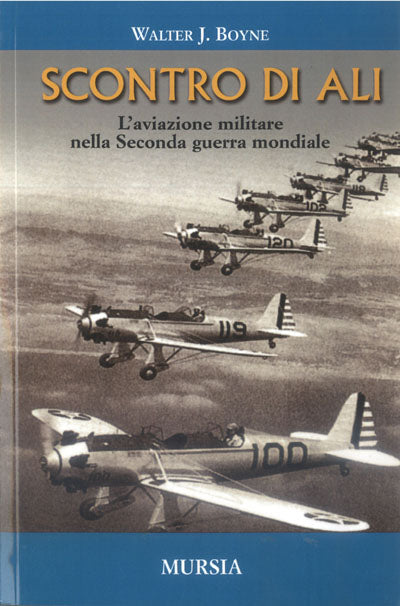 Walter J. Boyne: Scontro di ali
