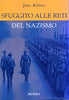 Konig J.: Sfuggito alle reti del nazismo