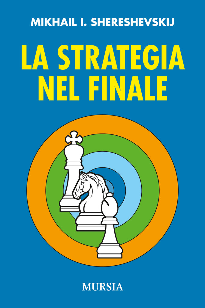 Shereshevskij Mikhail l.: La strategia nel finale