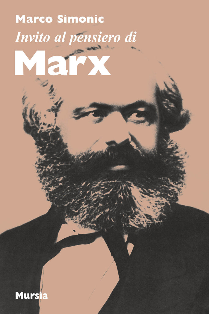 Invito al pensiero di Marx (di Simonic M.)