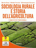 Rossi M.-Ferretto M. - Bonessa M.: Sociologia rurale e storia dell'agricoltura