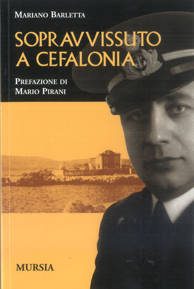 Barletta Mariano: Sopravvissuto a Cefalonia