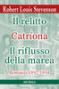 Robert Louis Stevenson: IL RELITTO - CATRÍONA - IL RIFLUSSO DELLA MAREA
