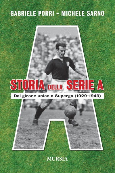 Porri G.-Sarno M.: Storia della Serie A