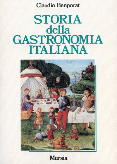Benporat C.: Storia della gastronomia italiana