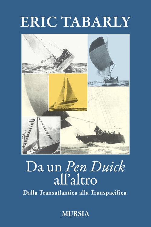 Tabarly E.: Da un Pen Duick all'altro