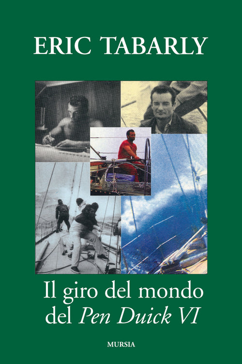 Tabarly E.: Il giro del mondo del Pen Duick VI