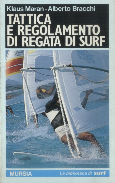 Maran K.-Bracchi T.: Tattica e regolamento di regata di surf
