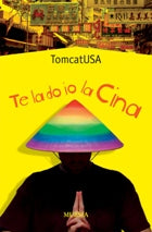 CatUSA T.: Te la do io la Cina