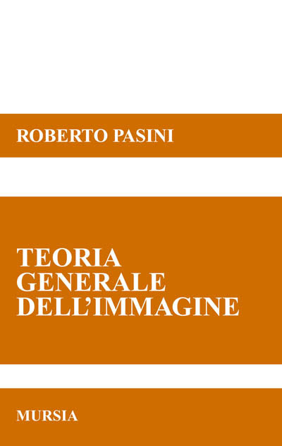 Pasini R.: Teoria generale dell'immagine