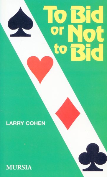 Cohen L.: To Bid or not to Bid