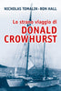 Tomalin N.- Hall R.: Lo strano viaggio di Donald Crowhurst