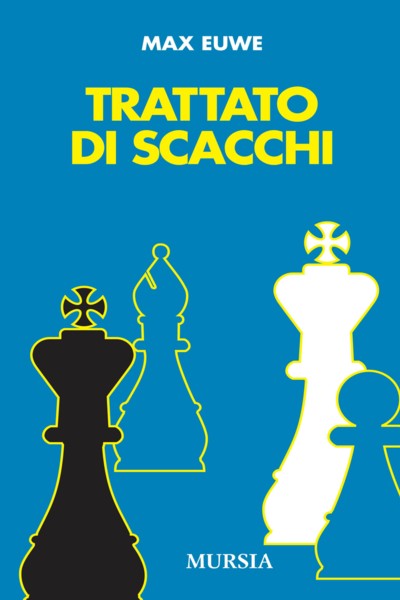 Euwe M.: Trattato di scacchi