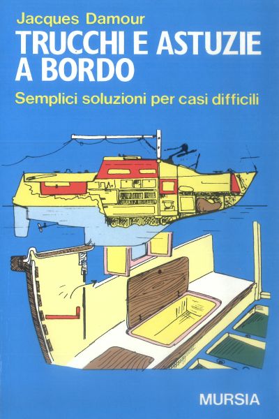 Damour J.: Trucchi e astuzie a bordo