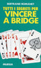 Romanet B.: Tutti i segreti per vincere a bridge