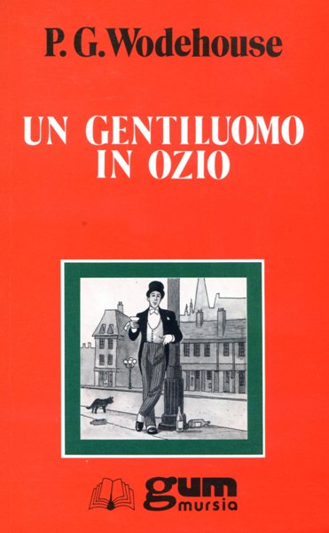 Wodehouse P.G.: Un gentiluomo in ozio