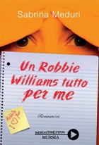 Meduri S.: Un Robbie Williams tutto per me