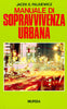 Palkiewicz J.E.: Manuale di sopravvivenza urbana