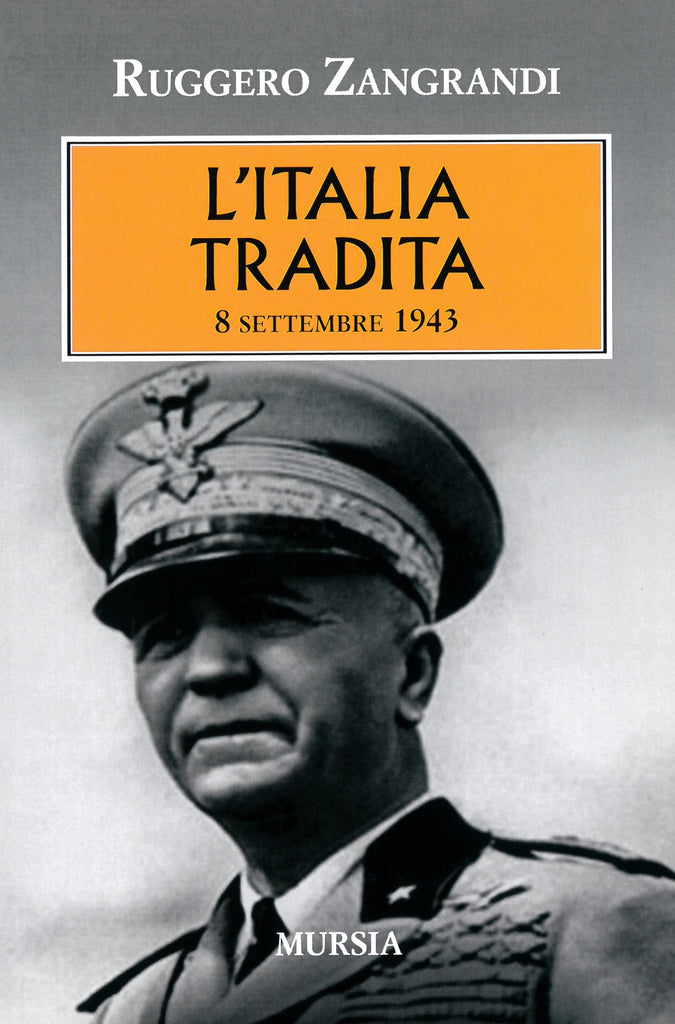 Zangrandi R.: L'Italia tradita