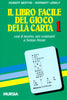 Berthe R.: Il libro facile del gioco della carta 1