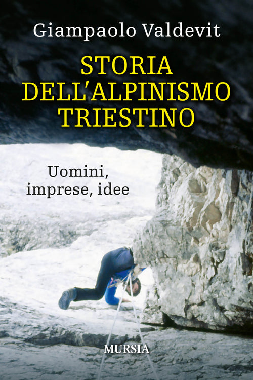 Valdevit G.: Storia dell'alpinismo triestino