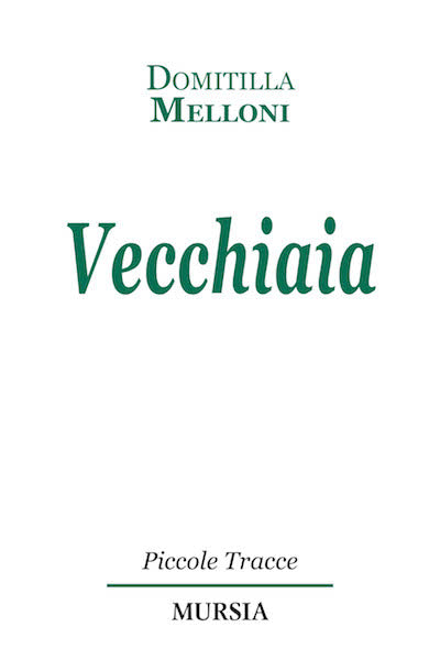 Melloni D.: Vecchiaia