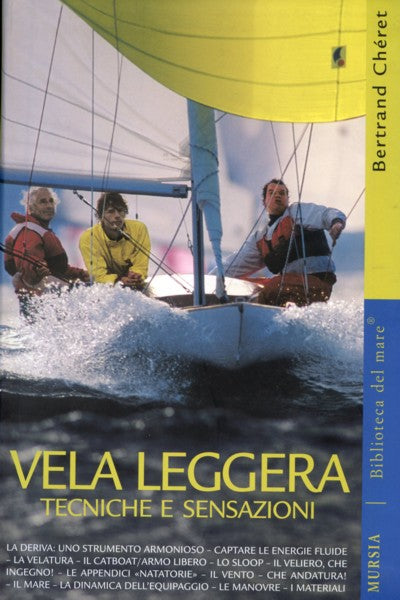 Cheret B.: Vela leggera. Tecnica e sensazioni