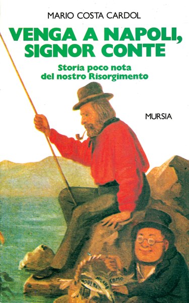 Costa Cardol M.: Venga a Napoli signor conte