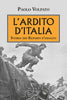 Paolo Volpato: L’Ardito d'Italia